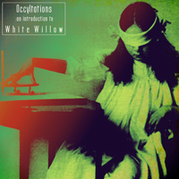 White Willow - Occultations: An introduction to White Willow (CD 2)