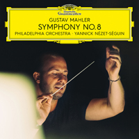Yannick Nezet-Seguin - Mahler: Symphony No. 8 (feat. Philadelphia Orchestra) (CD 1)