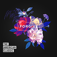 American Classic - Forgive
