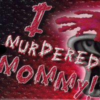 Residents - I Murdered Mommy