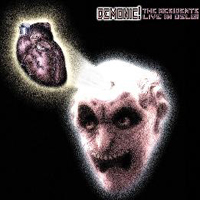 Residents - Demonic! (Live in Oslo: CD 2)