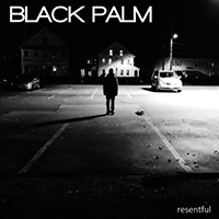 Black Palm - Resentful