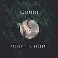 Darkfield - History Is Violent