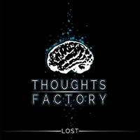Thoughts Factory - Lost