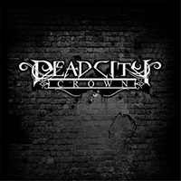 Dead City Crown - Dead City Crown (Single)