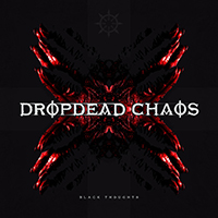 Dropdead Chaos - Black Thoughts (Single)