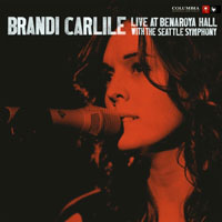 Brandi Carlile - Live at Benaroya Hall With The Seattle Symphony Orchestra