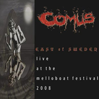 Comus - East of Sweden: Live at the Melloboat Festival 2008