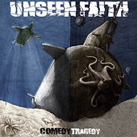 Unseen Faith - Comedy/Tragedy (EP)