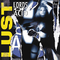 Lords Of Acid - Lust...Stript