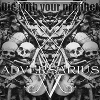 Adversarius - Die with Your Prophet (demo)