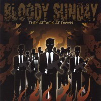 Bloody Sunday - They Attack At Dawn