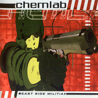 Chemlab - East Side Militia