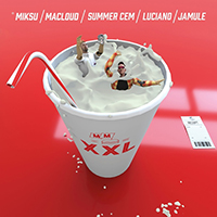 Miksu / Macloud - XXL (feat. Macloud, Summer Cem, Luciano & Jamule) (Single)
