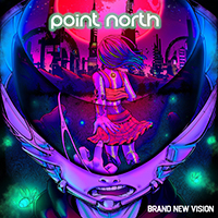 Point North (USA, CA) - Brand New Vision