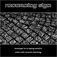 Mourning Sign - Homage to a Dying World (Single)