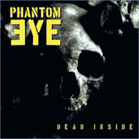 Phantom Eye - Dead Inside