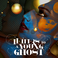 Letters to a Young Ghost - Letters to a Young Ghost (EP)