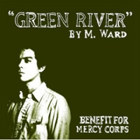 M. Ward - Green River (Single)