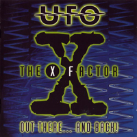 UFO - The X Factor - Out There... And Back! (CD 1)