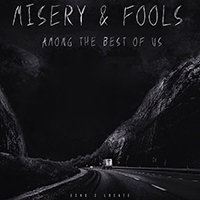 Echo 2 Locate - Misery & Fools Among The Best Of Us