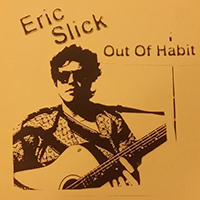 Slick, Eric - Out Of Habit