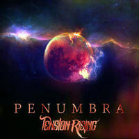 Tension Rising - Penumbra