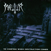 Martyr (NL, Roosendaal) - To Confirm When Destruction Comes