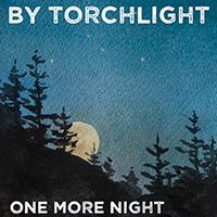 By Torchlight - One More Night (EP)