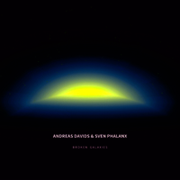 Andreas Davids & Sven Phalanx - Broken Galaxies
