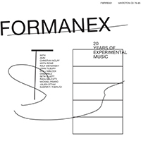 Formanex - 20 Years of Experimental Music (CD 01)