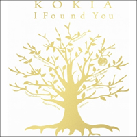 Kokia - I Found You