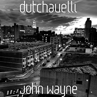 Dutchavelli - John Wayne (Single)