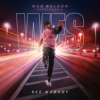 Nelson, Wes - See Nobody (feat. Hardy Caprio) (Single)