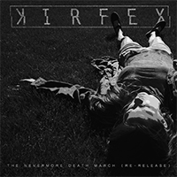 Kirfex - The Nevermore Death March (Re-Release)