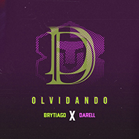 Brytiago - Olvidando (feat. Darell) (Single)
