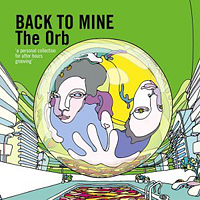 Orb (GBR) - Back To Mine