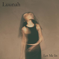 Luunah - Let Me In (Single)