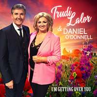Lalor, Trudi - I'm Getting Over You (feat. Daniel O'Donnell) (Single)