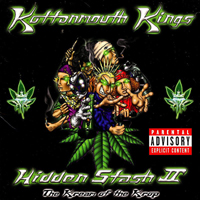 Kottonmouth Kings - Hidden Stash II : The Kream Of The Krop