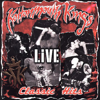 Kottonmouth Kings - Classic Hits Live (CD 1)