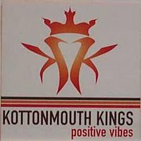 Kottonmouth Kings - Positive Vibes (Single)