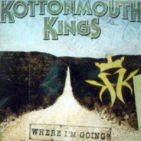 Kottonmouth Kings - Where I'm Going? (Single)