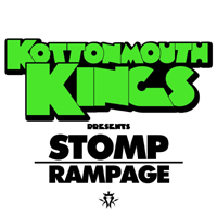 Kottonmouth Kings - Stomp, Rampage (Single)
