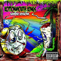 Kottonmouth Kings - Sunrise Sessions (CD 1)