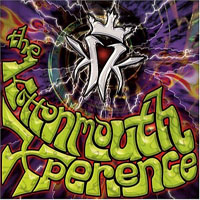 Kottonmouth Kings - The Kottonmouth Xperience