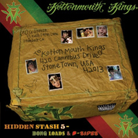 Kottonmouth Kings - Hidden Stash 5: Bong Loads & B-Sides
