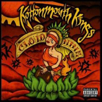 Kottonmouth Kings - Cloud Nine