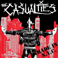 Casualties - Made In N.Y.C. (Live at The Knitting Factory New York City, March 4th 2007)