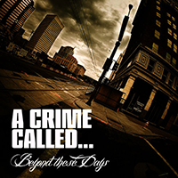 A Crime Called - Beyond These Days